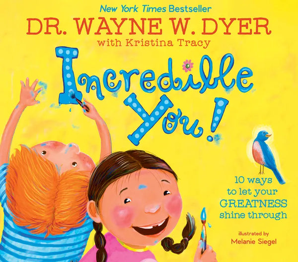 Incredible You!: 10 Ways to Let Your Greatness Shine Through - Hardcover