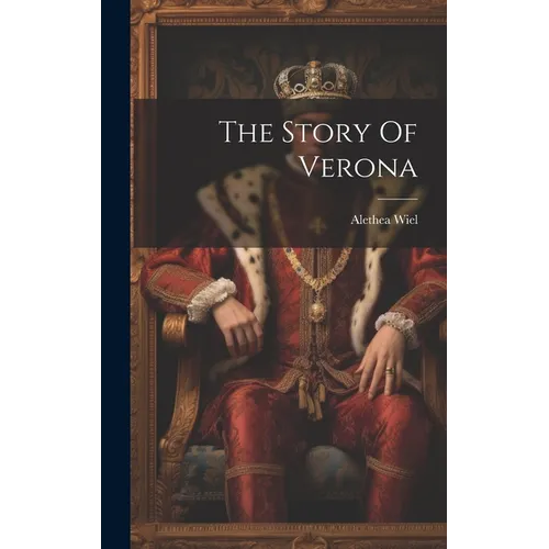 The Story Of Verona - Hardcover