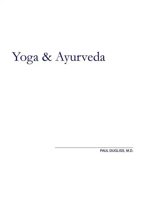Yoga and Ayurveda: An Evolutionary Approach - Paperback