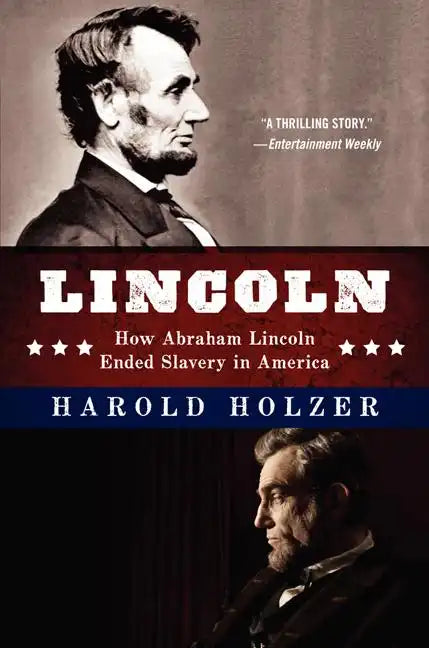 Lincoln: How Abraham Lincoln Ended Slavery in America - Paperback