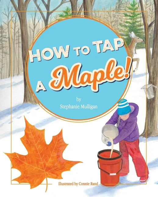 How to Tap a Maple! - Paperback
