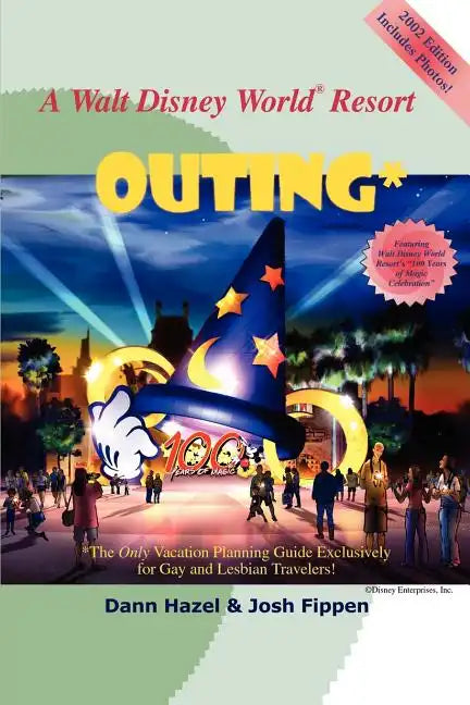 A Walt Disney World Resort Outing: The Only Vacation Planning Guide Exclusively for Gay and Lesbian Travelers - Paperback