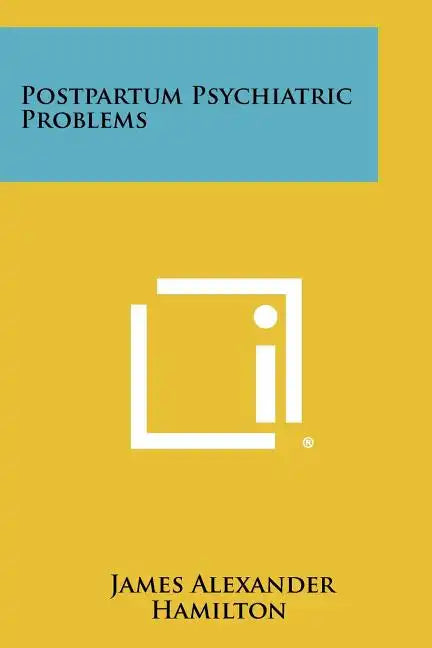Postpartum Psychiatric Problems - Paperback