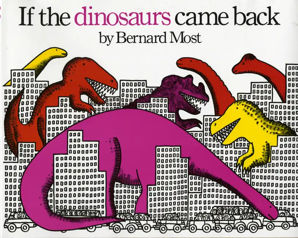 If the Dinosaurs Came Back - Paperback