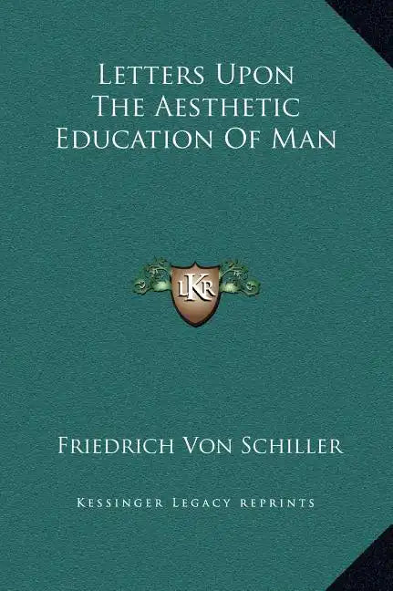 Letters Upon the Aesthetic Education of Man - Hardcover