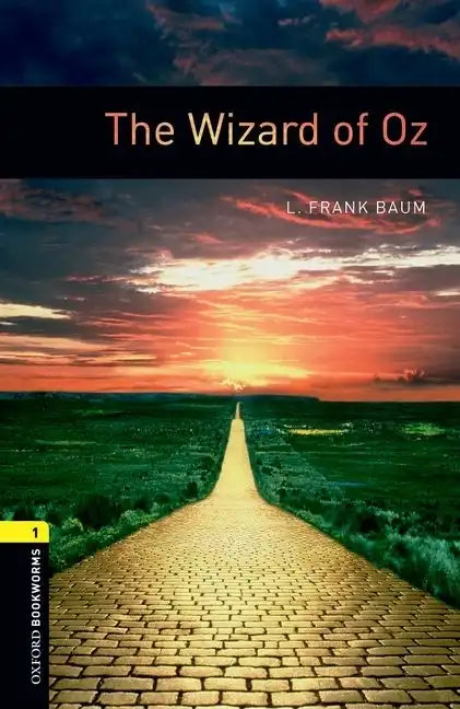 Oxford Bookworms Library: The Wizard of Oz: Level 1: 400-Word Vocabulary - Paperback