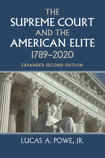 The Supreme Court and the American Elite, 1789-2020 - Hardcover