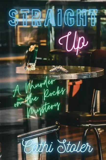 Straight Up: A Murder on the Rocks Mystery - Paperback