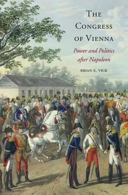 The Congress of Vienna - Hardcover