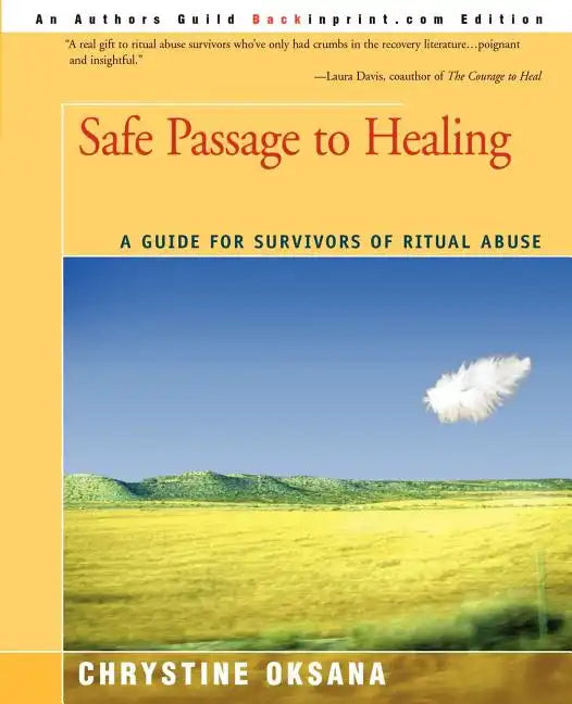 Safe Passage to Healing: A Guide for Survivors of Ritual Abuse - Paperback