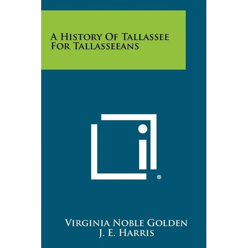 A History of Tallassee for Tallasseeans - Paperback