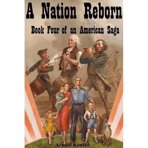 A Nation Reborn: Book Four of an American Saga - Paperback