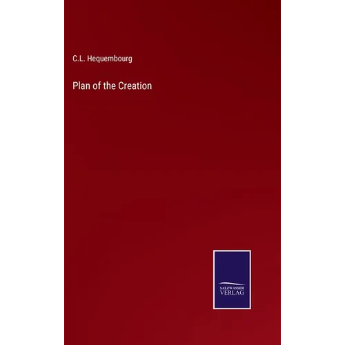 Plan of the Creation - Hardcover