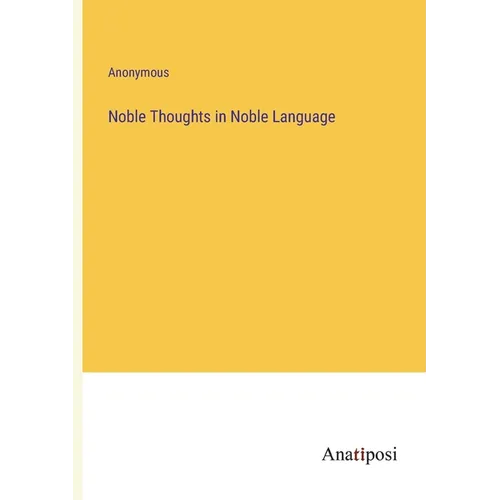 Noble Thoughts in Noble Language - Paperback