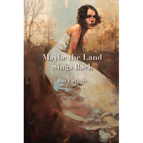 Maybe the Land Sings Back - Paperback