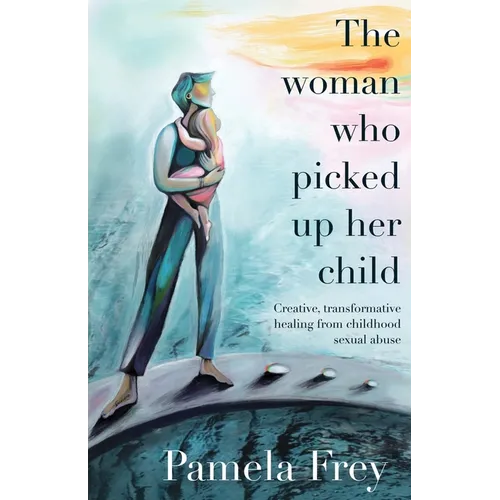 The Woman Who Picked Up Her Child - Paperback