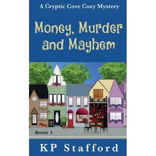 Money, Murder and Mayhem - Paperback