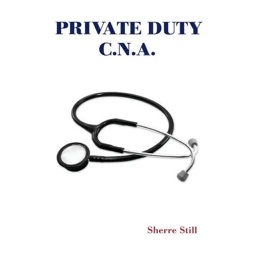 Private Duty C.N.A. - Paperback