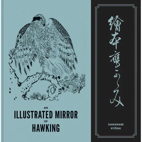 An Illustrated Mirror of Hawking: The Ehon Taka Kagami - Hardcover