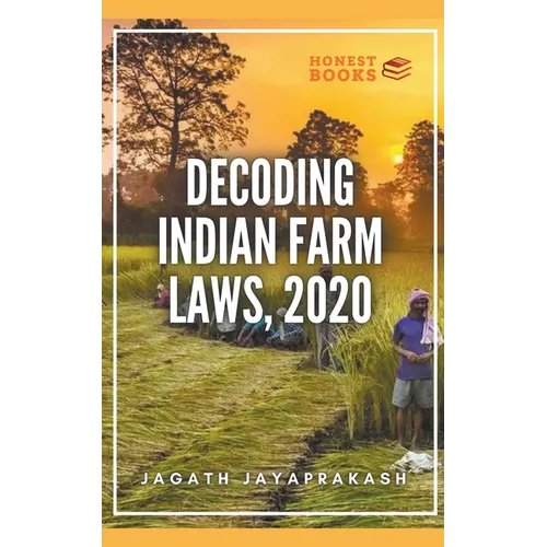 Decoding Indian Farm Laws, 2020 - Paperback