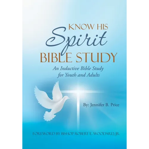 Know His Spirit Bible Study - Paperback