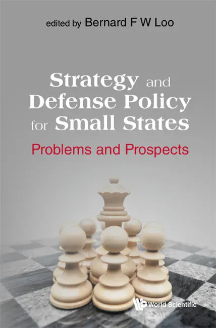 Strategy and Defense Policy for Small States: Problems and Prospects - Hardcover