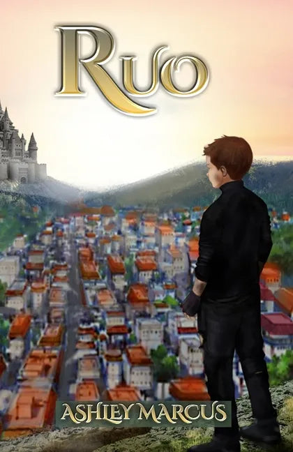 Ruo: An action and adventure fantasy book full of magic and mystery for readers of Nevermoor, Keeper of the Lost Cities and Harry Potter - Paperback
