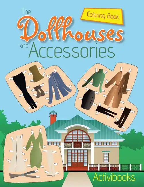 The Dollhouses and Accessories Coloring Book - Paperback