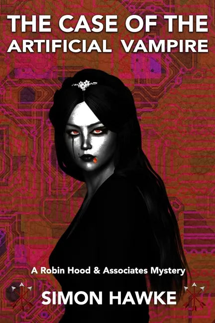 The Case of the Artificial Vampire: A Robin Hood & Associates Mystery - Paperback