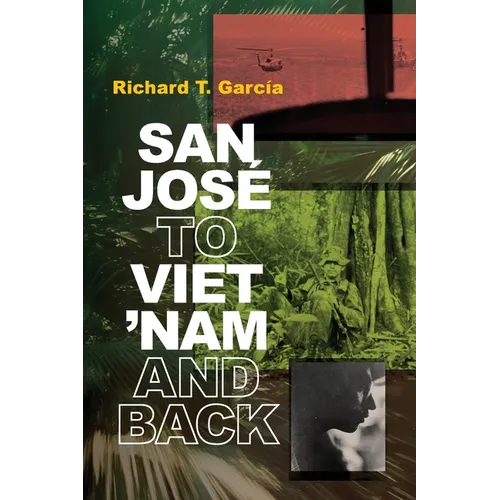 San Jos? to Viet 'Nam and Back - Paperback