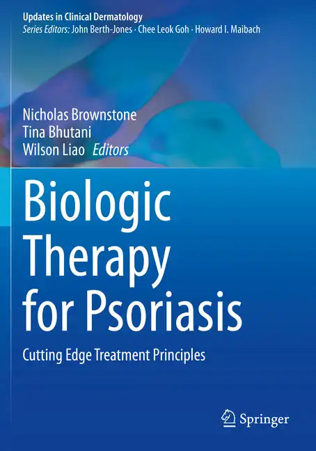 Biologic Therapy for Psoriasis: Cutting Edge Treatment Principles - Paperback