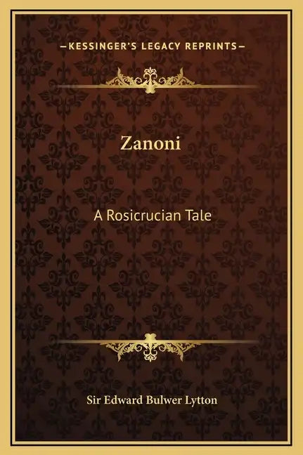 Zanoni: A Rosicrucian Tale - Hardcover
