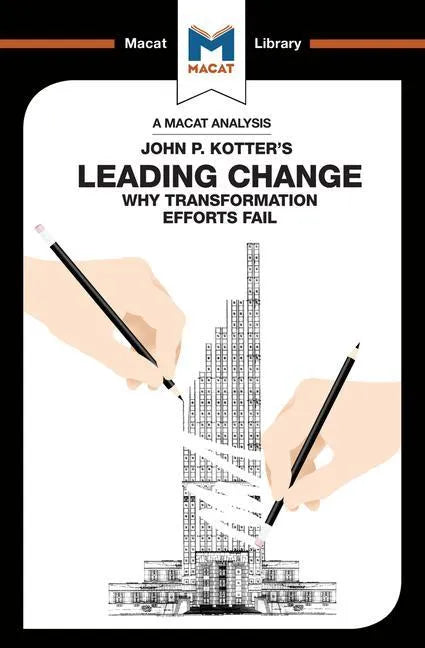 An Analysis of John P. Kotter's Leading Change - Paperback