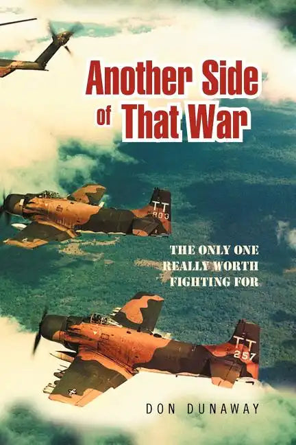 Another Side of That War: The Only One Really Worth Fighting for - Paperback