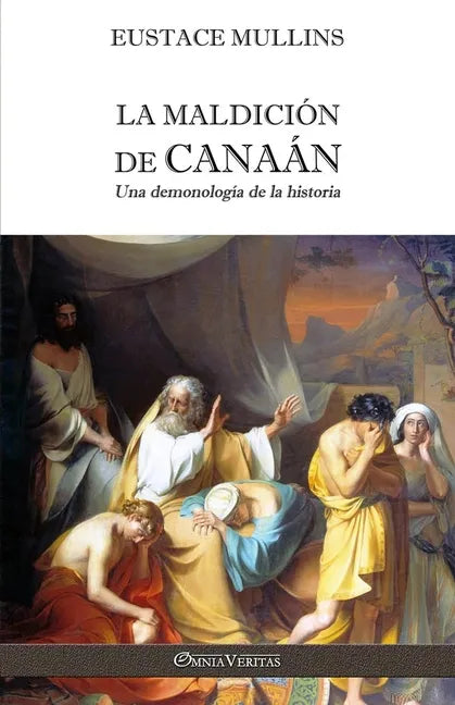 La Maldición de Canaán: Una demonología de la historia - Paperback