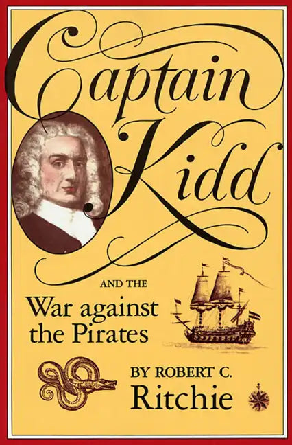 Captain Kidd and the War Against the Pirates - Paperback