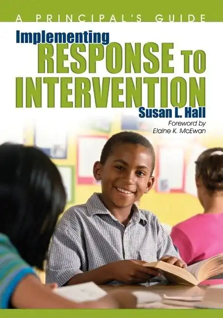 Implementing Response to Intervention: A Principal′s Guide - Paperback