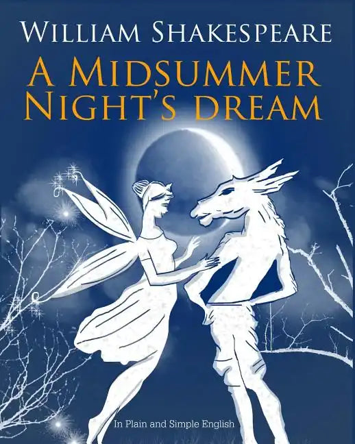 A Midsummer Nights Dream In Plain and Simple English - Paperback