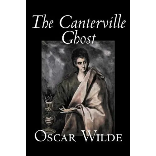The Canterville Ghost by Oscar Wilde, Fiction, Classics, Literary - Paperback