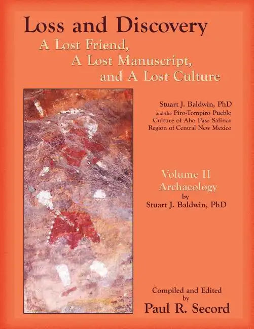 Loss and Discovery, Volume II: A Lost Friend, A Lost Manuscript, and A Lost Culture - Paperback