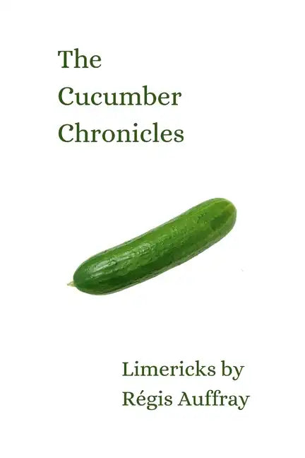 The Cucumber Chronicles - Paperback