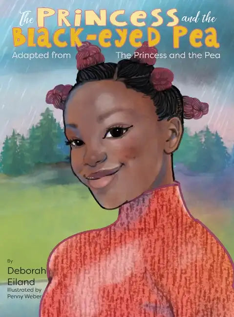 The Princess and the Black-eyed Pea - Hardcover