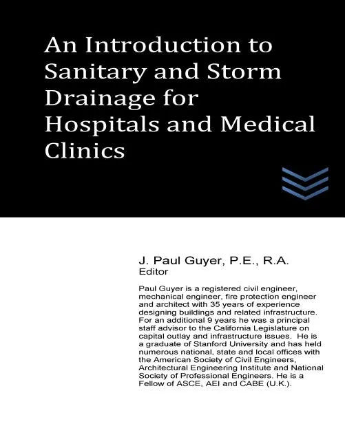 An Introduction to Sanitary and Storm Drainage for Hospitals and Medical Clinics - Paperback