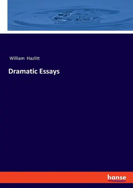Dramatic Essays - Paperback