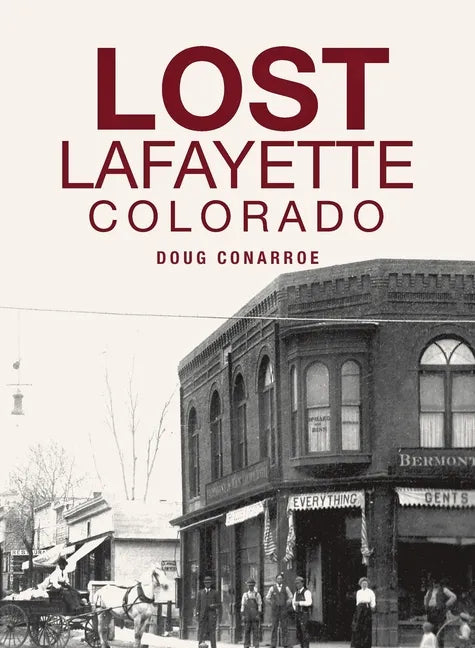 Lost Lafayette, Colorado - Hardcover