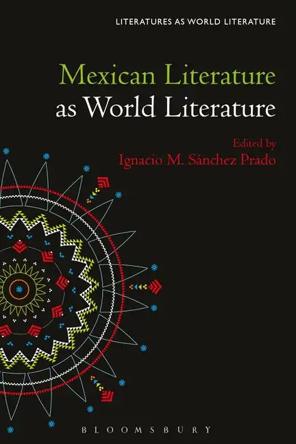 Mexican Literature as World Literature - Paperback