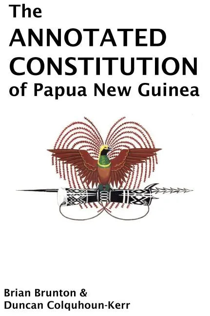 The Annotated Constitution of Papua New Guinea - Hardcover