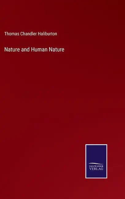 Nature and Human Nature - Hardcover