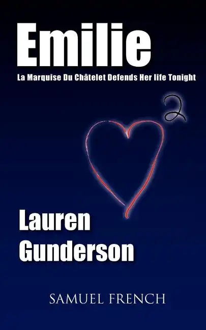 Emilie: La Marquise Du Ch Telet Defends Her Life Tonight - Paperback