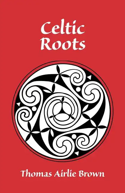 Celtic Roots - Paperback